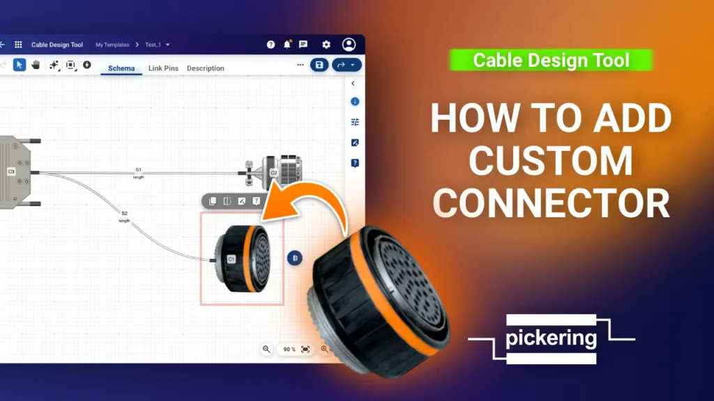 How to add a custom connector in the Pickering Cable Design Tool